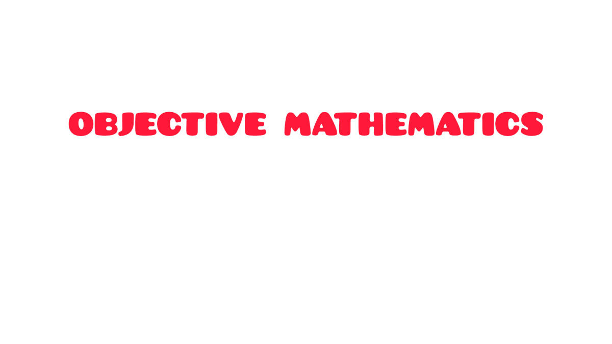 Objective Mathematics For Engineering Textbook 1